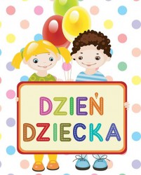 Dzień Dziecka 2020. Kilka słów od Dyrekcji Przedszkola.