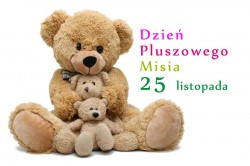 DZIEŃ PLUSZOWEGO MISIA