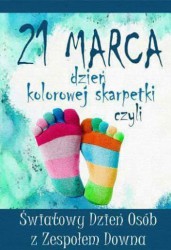  Światowy Dzień Zespołu Downa 2021; działania w ramach projektu edukacyjnego Podaj rękę. 