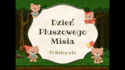 DZIEŃ PLUSZOWEGO MISIA