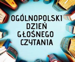 OGÓLNOPOLSKI DZIEŃ GŁOŚNEGO CZYTANIA