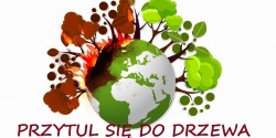 PRZYTUL SIĘ DO DRZEWA