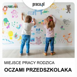 Konkurs "Miejsce pracy rodzica oczami przedszkolaka"